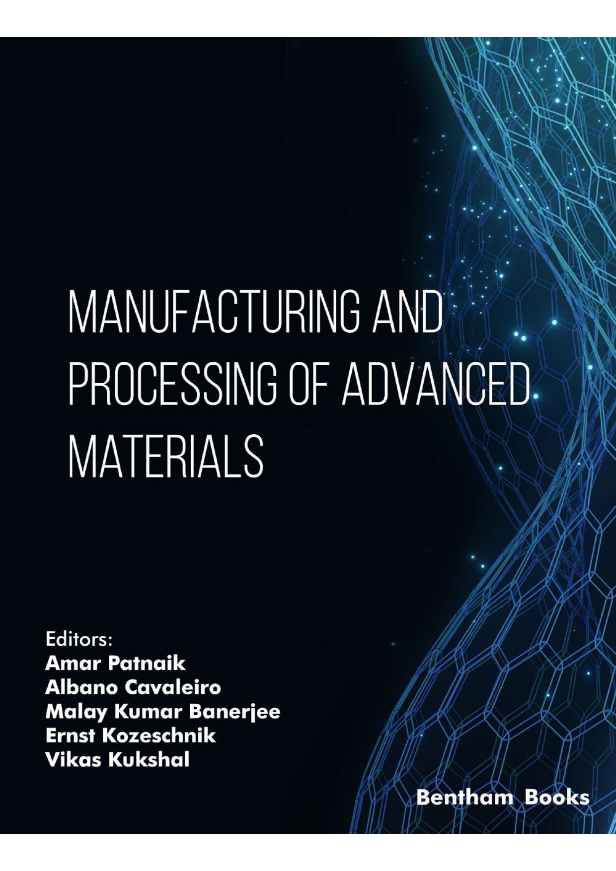 Manufacturing and Processing of Advanced Materials