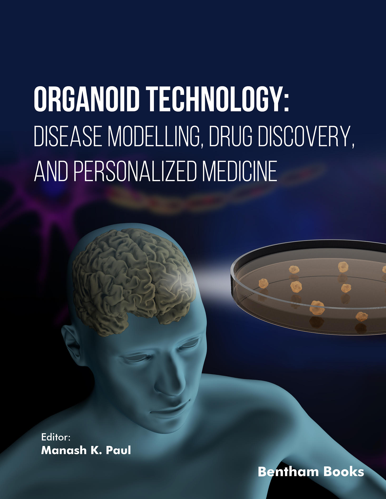 Organoid Technology: Disease Modelling, Drug Discovery and Personalized Medicine